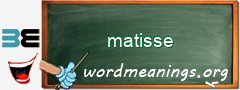 WordMeaning blackboard for matisse